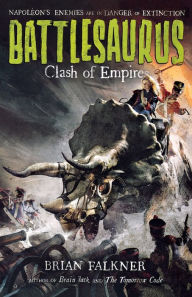 Title: Battlesaurus: Clash of Empires, Author: Brian Falkner