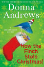 How the Finch Stole Christmas! (Meg Langslow Series #22)