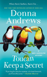 Title: Toucan Keep a Secret (Meg Langslow Series #23), Author: Donna Andrews