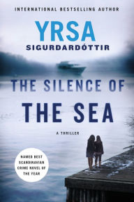 Title: The Silence of the Sea (Thóra Gudmundsdóttir Series #6), Author: Yrsa Sigurdardottir
