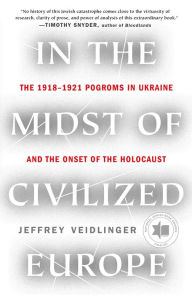Books for accounts free download In the Midst of Civilized Europe: The Pogroms of 1918-1921 and the Onset of the Holocaust PDB PDF ePub (English Edition) by  9781250116253