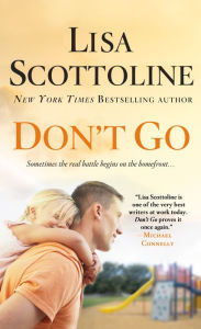 Title: Don't Go, Author: Lisa Scottoline