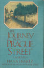 The Journey From Prague Street: A Novel