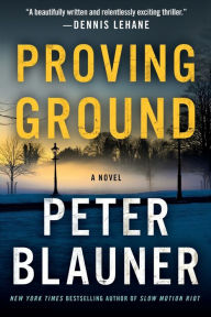 Title: Proving Ground, Author: Peter Blauner