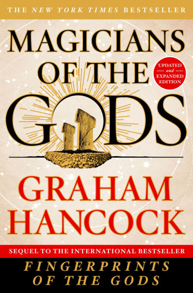 Magicians of The Gods: Forgotten Wisdom Earth's Lost Civilization
