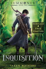 Title: The Inquisition: 4 Free Chapters (Summoner Trilogy Series #2), Author: Taran Matharu