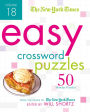 The New York Times Easy Crossword Puzzles Volume 18: 50 Monday Puzzles from the Pages of The New York Times