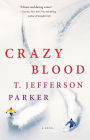 Crazy Blood: A Novel