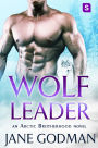 Wolf Leader: A Shifter Romance (Arctic Brotherhood, Book 6)