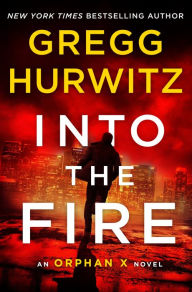 Best sellers free eBook Into the Fire by Gregg Hurwitz