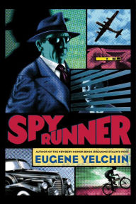 Title: Spy Runner, Author: Eugene Yelchin