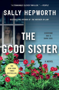 Free downloading pdf books The Good Sister: A Novel (English literature) MOBI PDF 9781250875167 by Sally Hepworth, Sally Hepworth