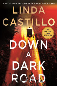 Title: Down a Dark Road (Kate Burkholder Series #9), Author: Linda Castillo