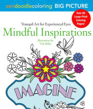 Title: Zendoodle Coloring Big Picture: Mindful Inspirations: Tranquil Artwork for Experienced Eyes, Author: Carsten Prussog