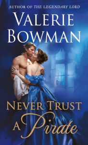 Title: Never Trust a Pirate, Author: Valerie Bowman