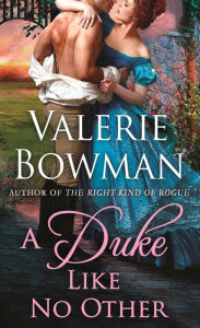 Title: A Duke Like No Other, Author: Valerie Bowman