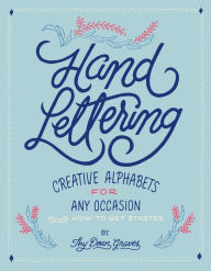 Title: Hand Lettering: Creative Alphabets for Any Occasion, Author: Thy Doan