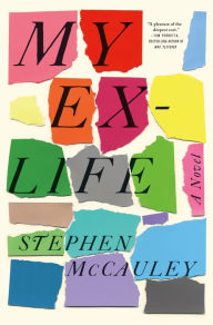 Title: My Ex-Life, Author: Stephen McCauley