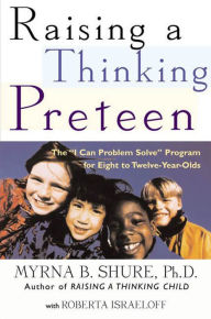 Title: Raising a Thinking Preteen: The 