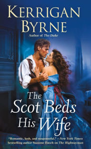 Title: The Scot Beds His Wife (Victorian Rebels Series #5), Author: Kerrigan Byrne