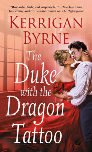 Title: The Duke With the Dragon Tattoo, Author: Kerrigan Byrne