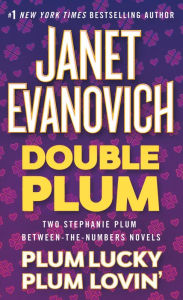 Title: Double Plum: Plum Lucky and Plum Lovin', Author: Janet Evanovich