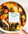 Essential Slow Cooker Recipes: 103 Fuss-Free Slow Cooker Meals Everyone Will Love