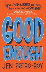 Title: Good Enough, Author: Jen Petro-Roy