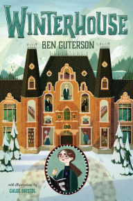 Title: Winterhouse, Book 1, Author: Ben Guterson