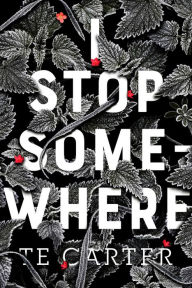 Title: I Stop Somewhere, Author: TE Carter