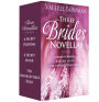 Three Brides Novellas: A Secret Proposal; A Secret Affair; The Unforgettable Hero