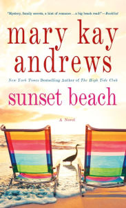 Title: Sunset Beach: A Novel, Author: Mary Kay Andrews