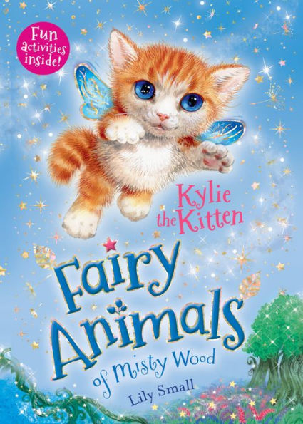 Kylie the Kitten: Fairy Animals of Misty Wood