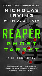 Reaper: Ghost Target: A Sniper Novel