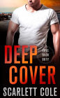 Deep Cover (Love Over Duty Series #3)