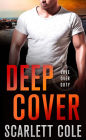 Deep Cover (Love Over Duty Series #3)