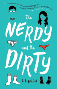 Title: The Nerdy and the Dirty, Author: B. T. Gottfred