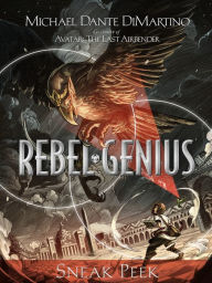 Title: REBEL GENIUS Sneak Peek, Author: Michael Dante DiMartino