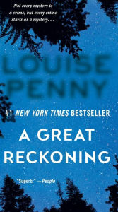 Title: A Great Reckoning (Chief Inspector Gamache Series #12), Author: Louise Penny