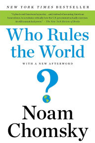 Title: Who Rules the World?, Author: Noam Chomsky