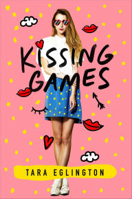 Title: Kissing Games, Author: Tara Eglington
