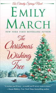 Title: The Christmas Wishing Tree (Eternity Springs Series #15), Author: Emily March