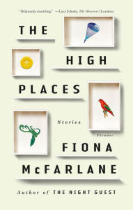 Title: The High Places, Author: Fiona McFarlane