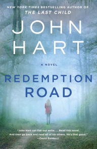 Title: Redemption Road: A Novel, Author: John Hart