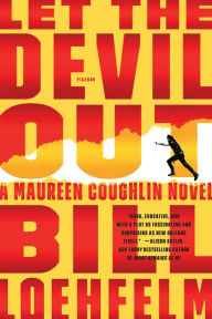 Title: Let the Devil Out (Maureen Coughlin Series #4), Author: Bill Loehfelm