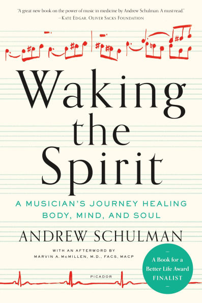 Waking the Spirit: A Musician's Journey Healing Body, Mind, and Soul