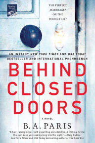 Title: Behind Closed Doors, Author: B.A. Paris