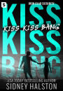 Kiss Kiss Bang: An Iron Clad Security Novel