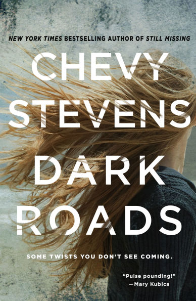 Dark Roads: A Novel
