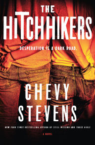 Title: The Hitchhikers: A Novel, Author: Chevy Stevens